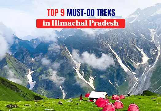 9 Must Do Treks in Himachal Pradesh 2025 - Trek The Himalayas